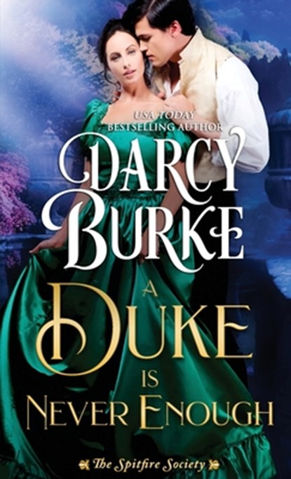 A Duke is Never Enough, Darcy Burke - Paperback - 9781944576646