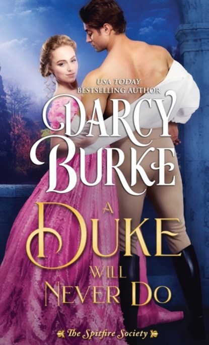 A Duke Will Never Do, Darcy Burke - Paperback - 9781944576752
