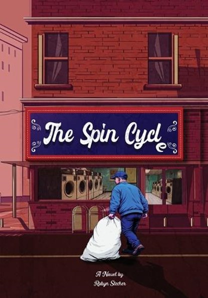 The Spin Cycle, Robyn Stecher - Gebonden - 9781944589592