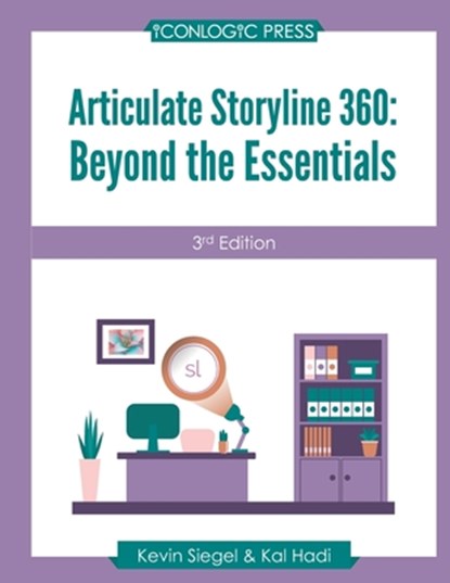Articulate Storyline 360, Siegel K - Paperback - 9781944607821