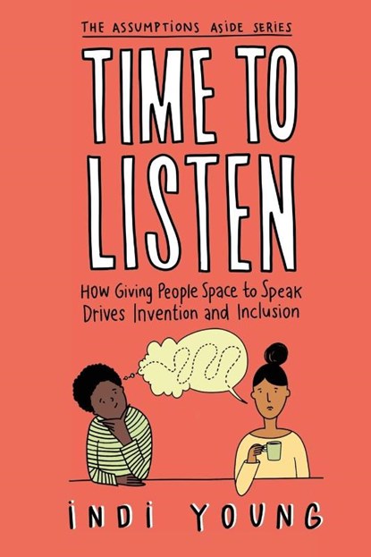 Time to Listen, Indi Young - Paperback - 9781944627119