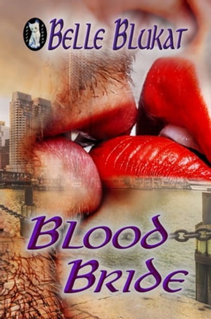 Blood Bride, Belle Blukat - Ebook - 9781944637149