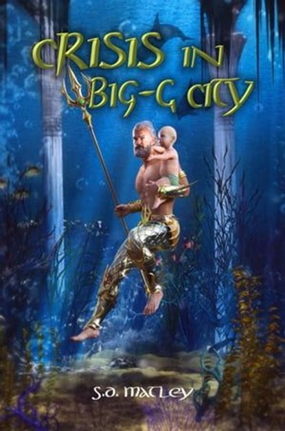 Crisis in Big-G City, S.D. Matley - Ebook - 9781944637286