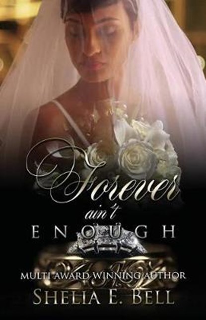Forever Ain't Enough, BELL,  Shelia E. - Paperback - 9781944643157