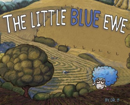 The Little Blue Ewe, Taylor Overbey - Gebonden - 9781944644758