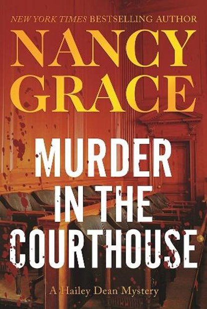 Murder in the Courthouse, Nancy Grace - Paperback - 9781944648794