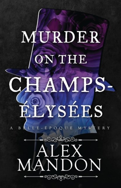 Murder on the Champs-Elysees, Alex Mandon - Paperback - 9781944665302