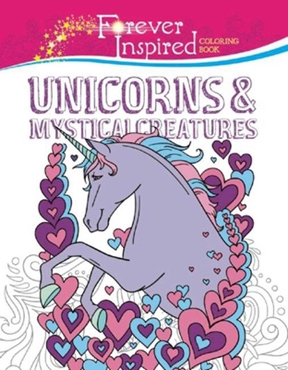 Forever Inspired Coloring Book: Unicorns and Mystical Creatures, Jessica Mazurkiewicz - Paperback - 9781944686222