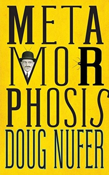 Metamorphosis, Doug Nufer - Paperback - 9781944697686