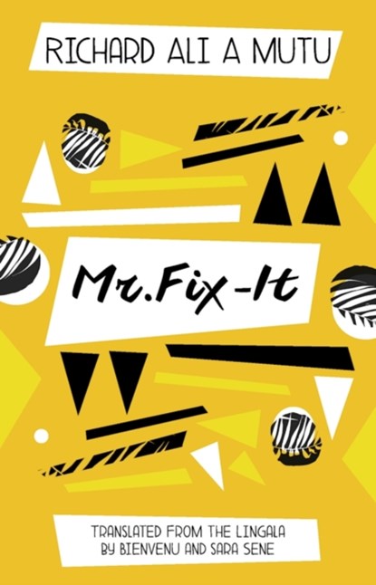 Mr. Fix It, Richard Ali A Mutu - Paperback - 9781944700072