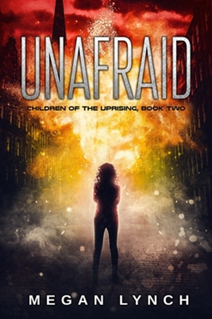 Unafraid, Megan Lynch - Paperback - 9781944728762