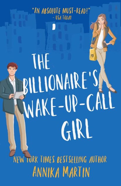 The Billionaire's Wake-Up-Call Girl, Annika Martin - Paperback - 9781944736071