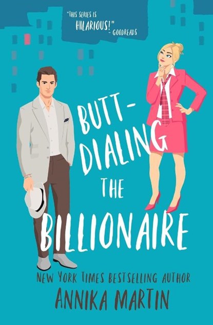 Butt-dialing the Billionaire, Annika Martin - Paperback - 9781944736392