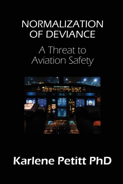 Normalization of Deviance, Karlene Petitt - Paperback - 9781944738099