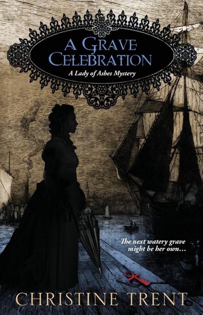 A Grave Celebration, Christine Trent - Paperback - 9781944745004