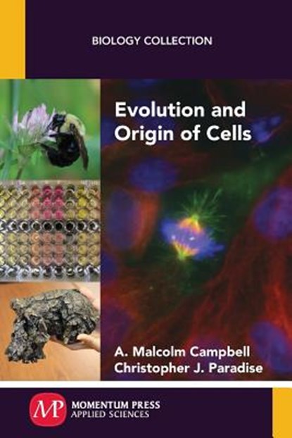 Evolution and Origin of Cells, A. Malcolm Campbell ; Christopher J. Paradise - Paperback - 9781944749019