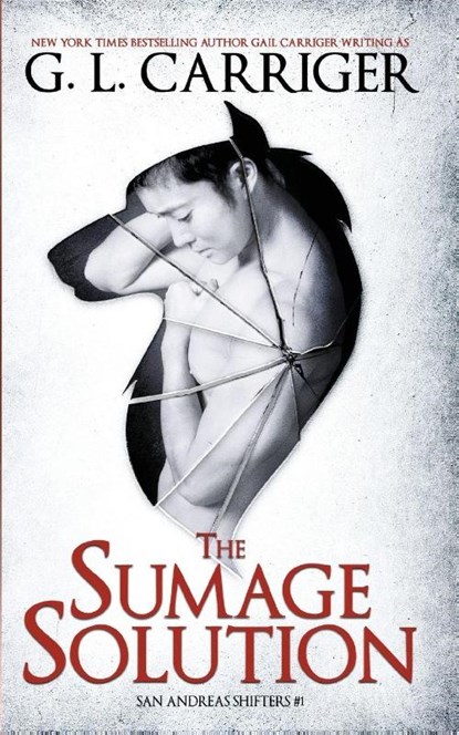 The Sumage Solution, G L Carriger ; Gail Carriger - Paperback - 9781944751098