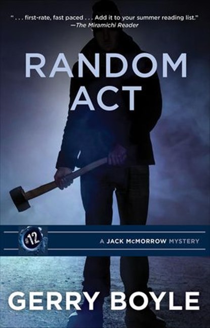 Random Act, Gerry Boyle - Ebook - 9781944762698