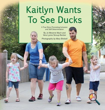 Kaitlyn Wants to See Ducks, Jo Meserve Mach ; Vera Lynne Stroup-Rentier - Gebonden - 9781944764326