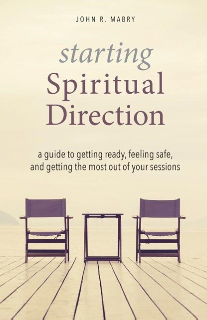 Starting Spiritual Direction, John R Mabry - Paperback - 9781944769956