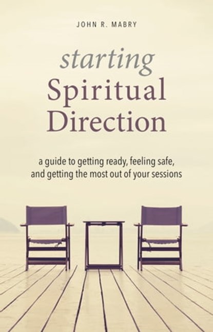 Starting Spiritual Direction, John R. Mabry - Ebook - 9781944769970