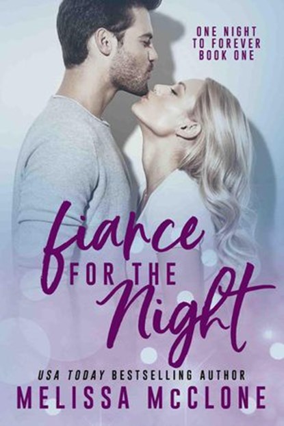 Fiancé for the Night, Melissa McClone - Ebook - 9781944777029