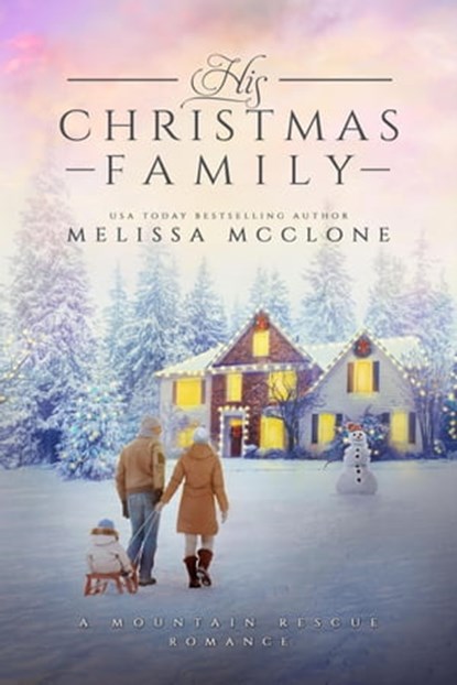 His Christmas Family, Melissa McClone - Ebook - 9781944777173