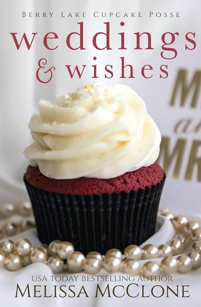 Weddings & Wishes, Melissa Mcclone - Paperback - 9781944777791