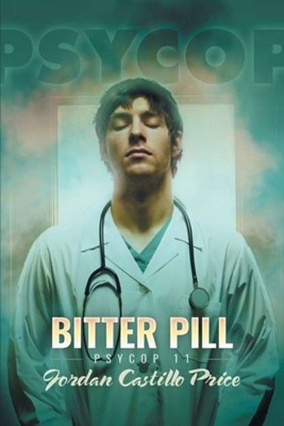 Bitter Pill, Jordan Castillo Price - Paperback - 9781944779115