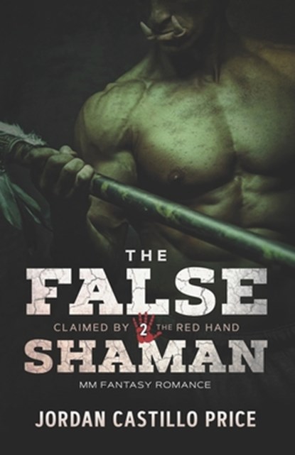 The False Shaman: MM Fantasy Romance, Jordan Castillo Price - Paperback - 9781944779450