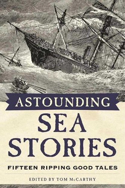 Astounding Sea Stories, Tom McCarthy - Paperback - 9781944824242