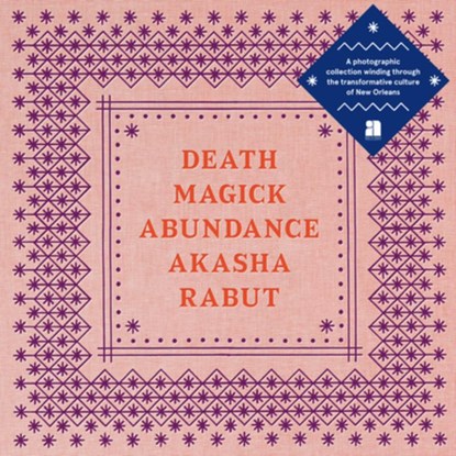 Death Magick Abundance, Akasha Rabut - Gebonden Gebonden - 9781944860271