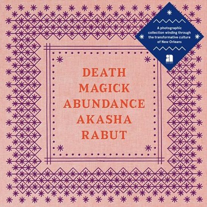 Death Magick Abundance, Akasha Rabut - Gebonden Gebonden - 9781944860271