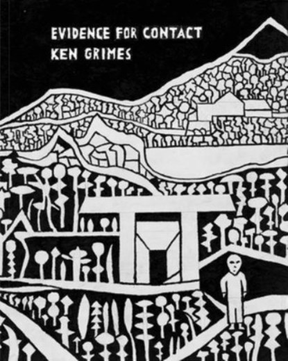 Evidence for Contact: Ken Grimes, 1993-2021, niet bekend - Gebonden Gebonden - 9781944860554