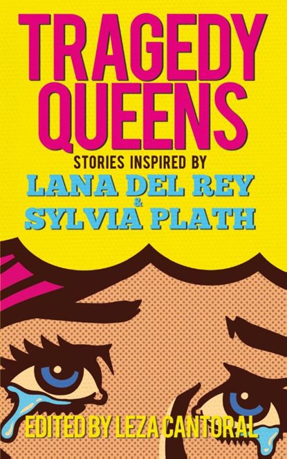 Tragedy Queens, Leza Cantoral - Paperback - 9781944866129