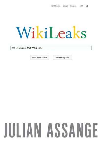 Assange, J: When Google Met Wikileaks, Julian Assange - Paperback - 9781944869113