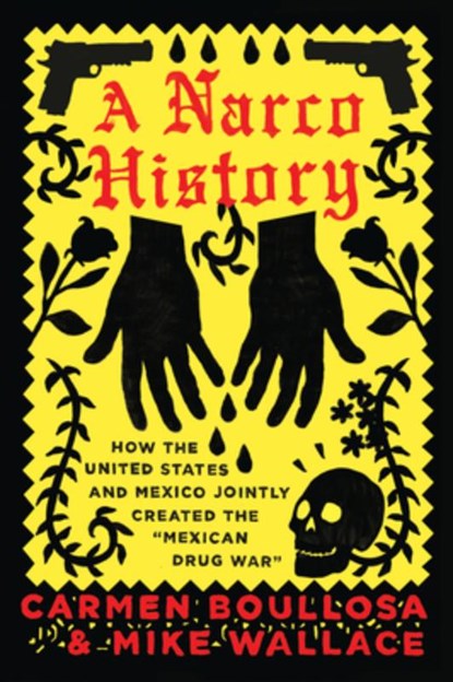 NARCO HIST, Carmen Boullosa ; Mike Wallace - Paperback - 9781944869120