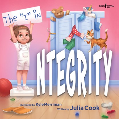 The "I" in Integrity, Julia (Julia Cook) Cook - Paperback - 9781944882624