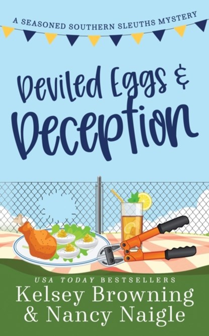 Deviled Eggs and Deception, Kelsey Browning ; Nancy Naigle - Paperback - 9781944898410