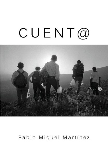 CUENT@, Pablo Miguel Martínez - Paperback - 9781944899035