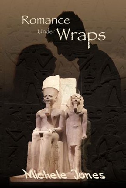 Romance Under Wraps, Michele Jones - Ebook - 9781944938024