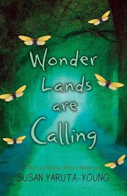 Wonder Lands Are Calling, Susan Yaruta-Young - Ebook - 9781944962586