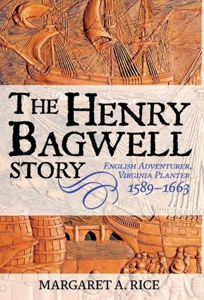 The Henry Bagwell Story, Margaret A Rice - Gebonden - 9781944962845