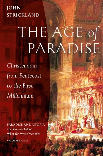 The Age of Paradise, John Strickland - Paperback - 9781944967567
