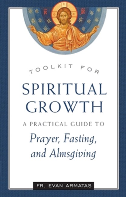 Toolkit for Spiritual Growth, Evan Armatas - Paperback - 9781944967819