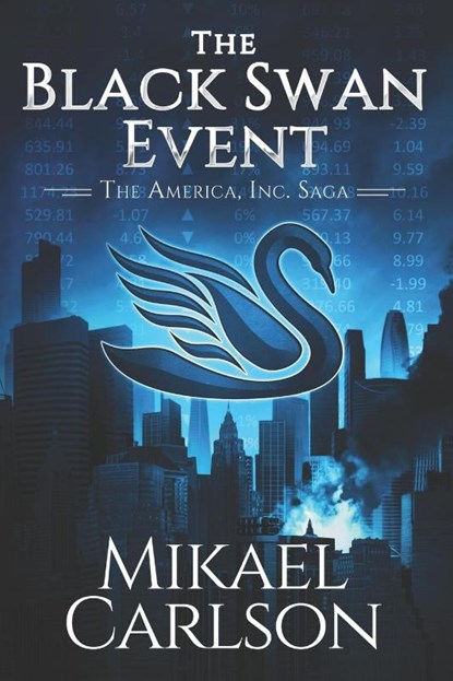 The Black Swan Event, Mikael Carlson - Paperback - 9781944972158