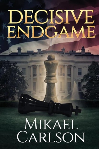 Decisive Endgame, Mikael Carlson - Paperback - 9781944972301