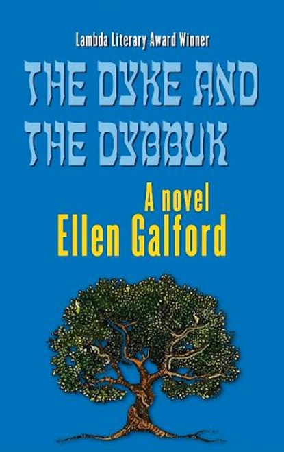 The Dyke and the Dybbuk, Ellen Galford - Paperback - 9781944981914