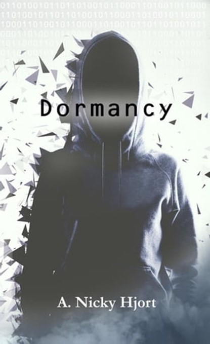 Dormancy, A. Nicky Hjort - Ebook - 9781944985875