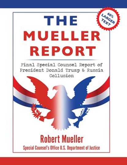 The Mueller Report, Robert Mueller - Paperback - 9781944986858
